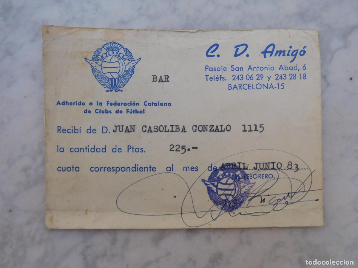 Coleccionismo deportivo: Cuota de socio C.D. Amig&oacute;. Junio de 1983 Barcelona