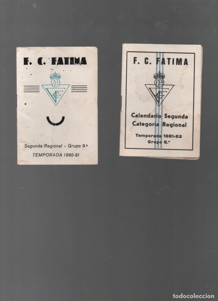 Coleccionismo deportivo: FUTBOL. CALENDARIOS SEGUNDA REGIONAL. F.C. FATIMA. IGUALADA. TEMPORADAS 1980-81 /1981-82