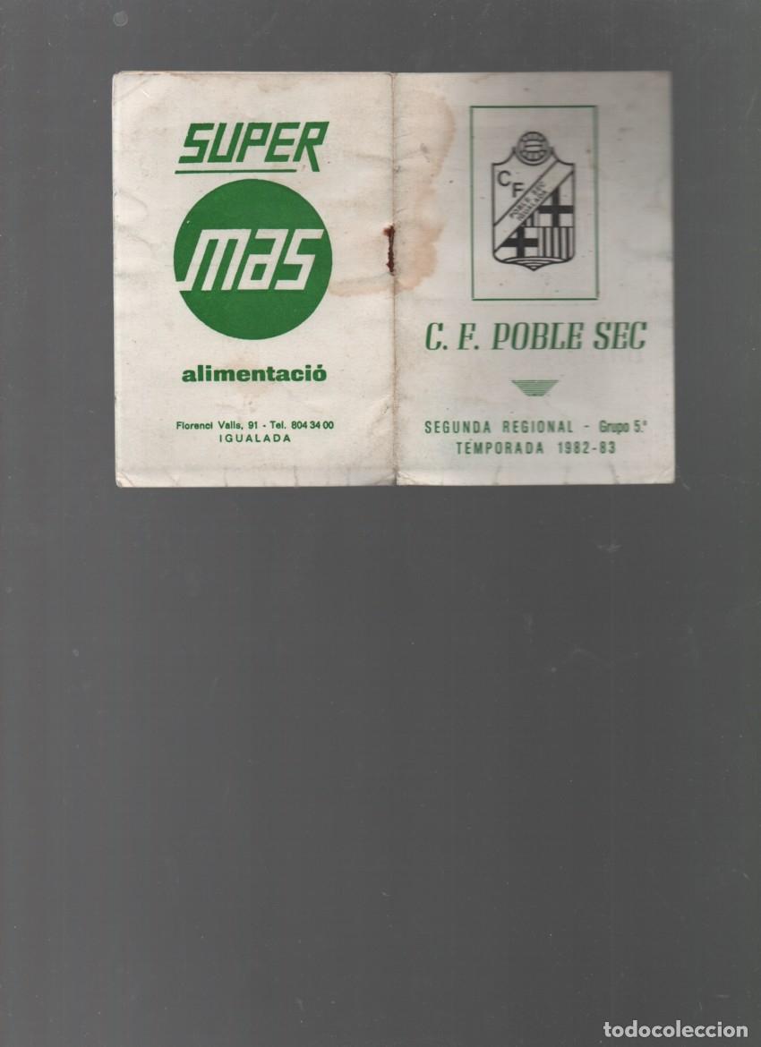 Coleccionismo deportivo: FUTBOL. CALENDARIO SEGUNDA REGIONAL. C.F. POBLE SEC. IGUALADA. TEMPORADA 1982-83 /1981-82