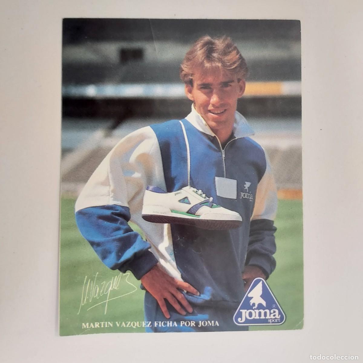 Coleccionismo deportivo: ADHESIVO MARTIN VAZQUEZ FICHA POR JOMA. 8 X 10 CM. REAL MADRID 1987 FUTBOL PEGATINA PUBLICIDAD BOTAS