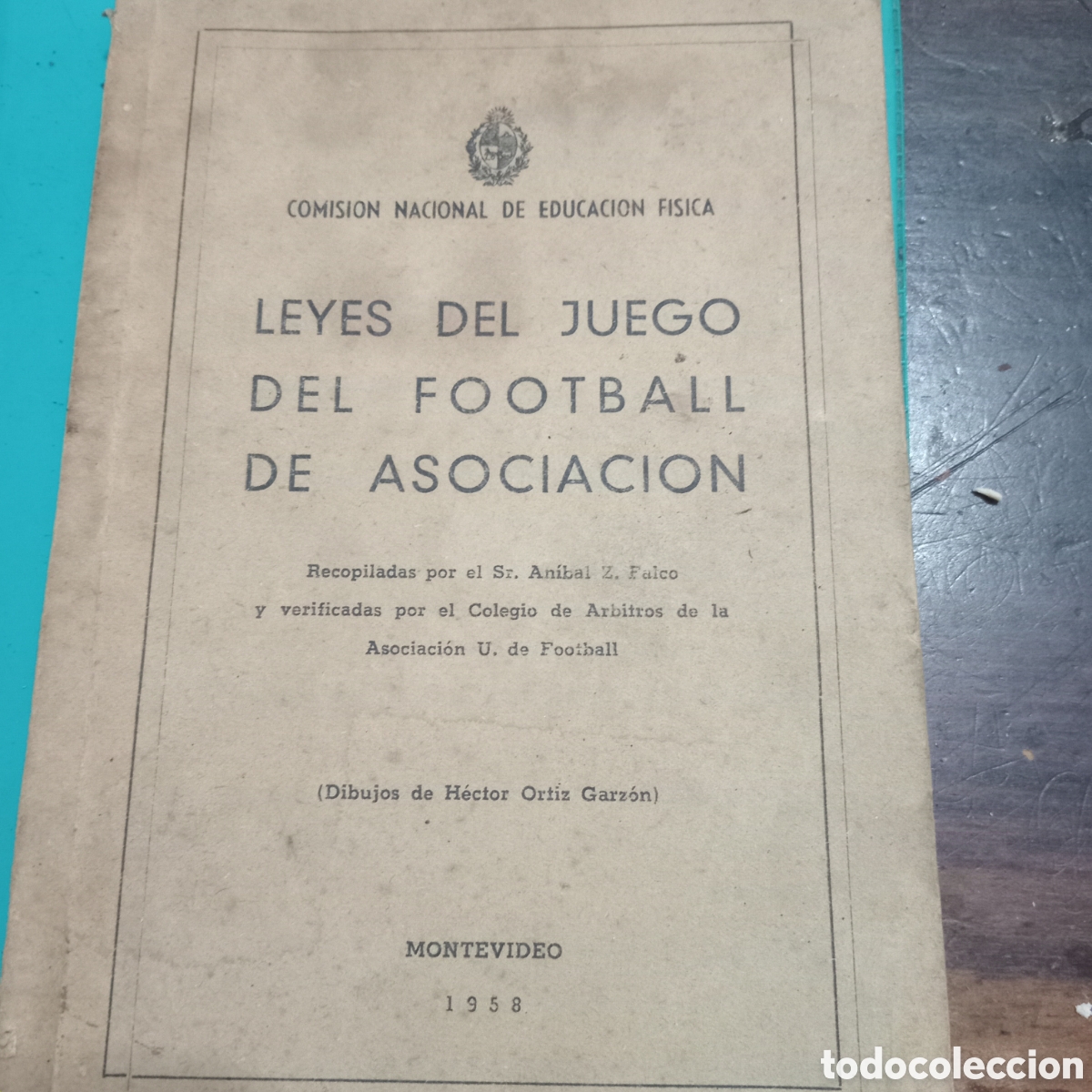 Coleccionismo deportivo: FOOTBALL- LEYES DE ESTE JUEGO DEL A&Ntilde;O 1958 DE LA ASOCIACION URUGUAYA