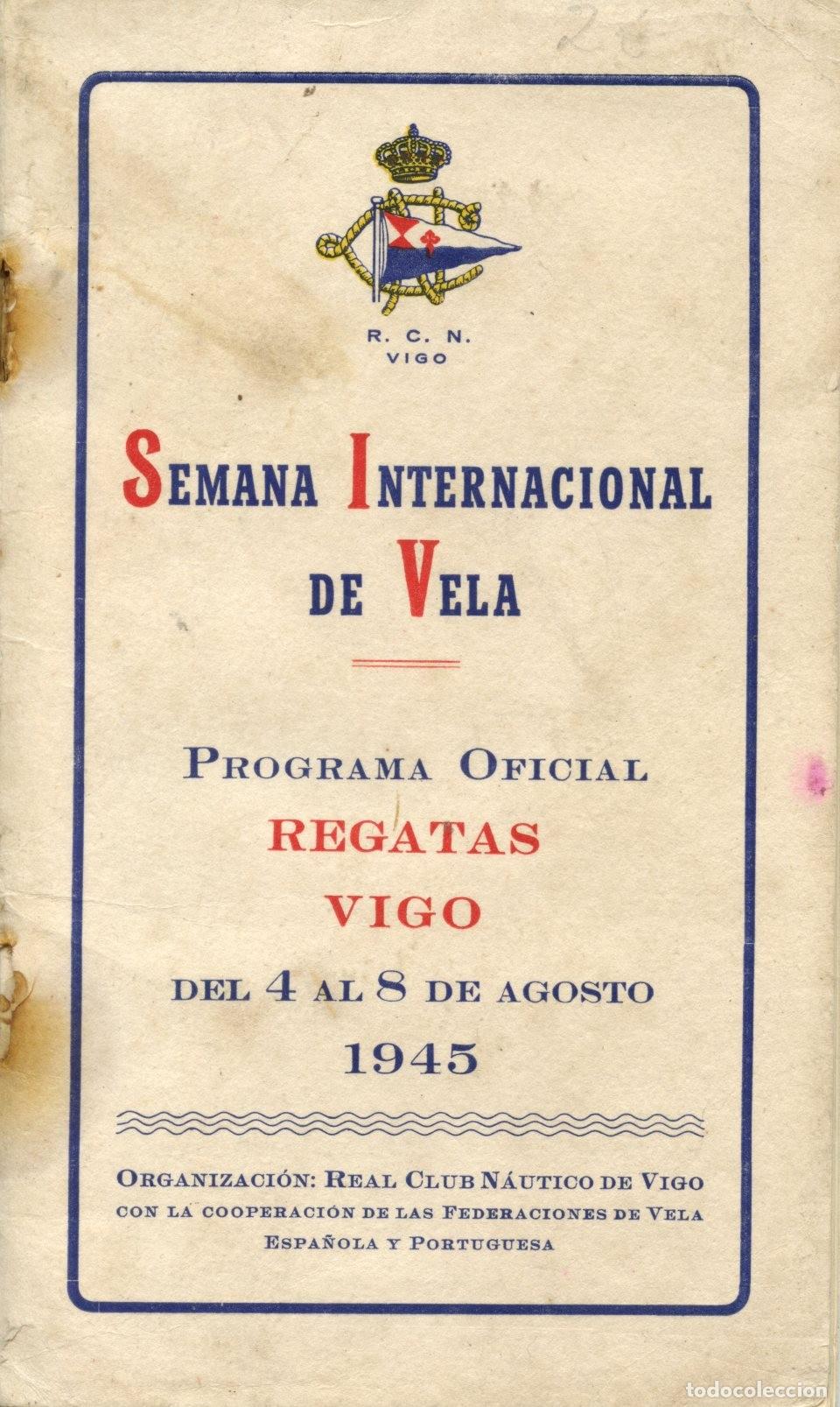 Coleccionismo deportivo: Semana Internacional de Vela. Programa oficial regatas Vigo del 4 al 8 de agosto 1945