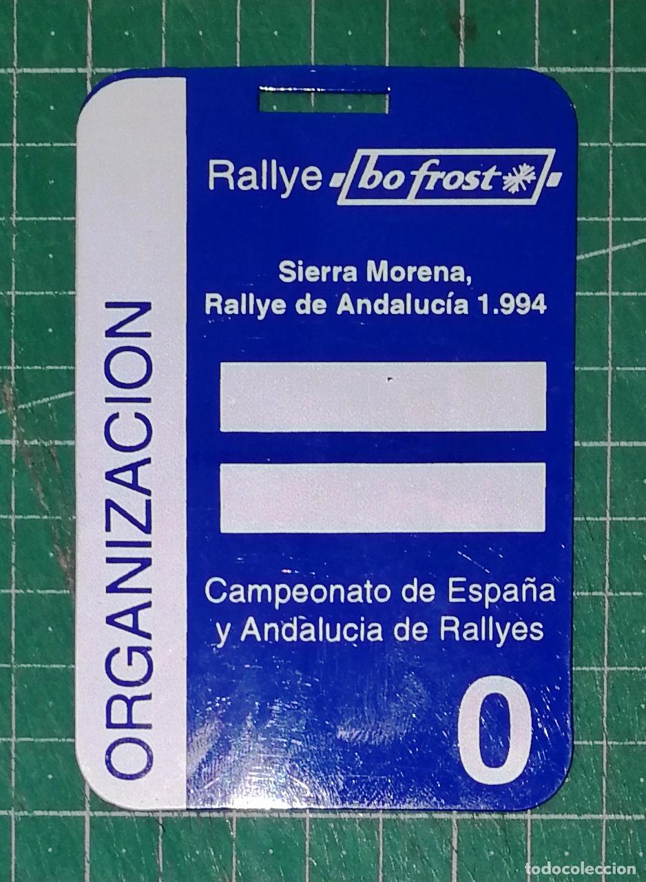 Coleccionismo deportivo: ACREDITACI&Oacute;N, IDENTIFICACI&Oacute;N. ORGANIZACI&Oacute;N. 0. SIERRA MORENA RALLYE DE ANDALUC&Iacute;A 1994. BOFROST