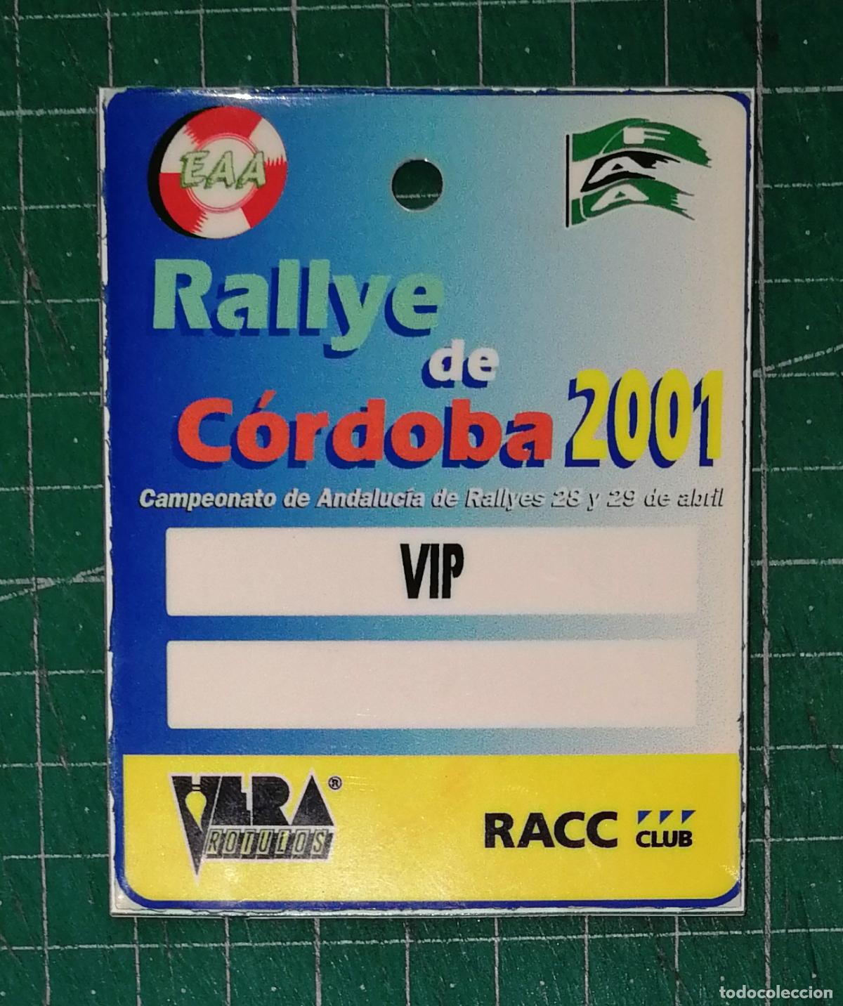 Coleccionismo deportivo: ACREDITACI&Oacute;N, IDENTIFICACI&Oacute;N. VIP. RALLYE DE C&Oacute;RDOBA 2001. CAMPEONATO ANDALUC&Iacute;A. 28-29 abril