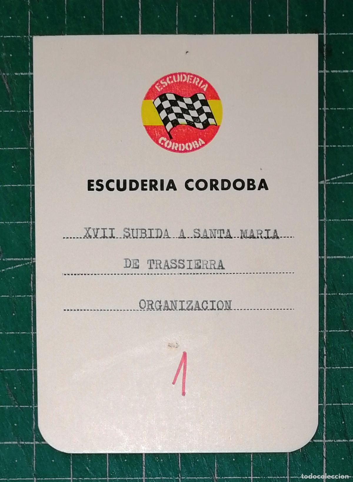 Coleccionismo deportivo: ACREDITACI&Oacute;N, IDENTIFICACI&Oacute;N. XVII SUBIDA TRASSIERRA. ORGANIZACI&Oacute;N [1986]. 1 / Escuder&iacute;a C&oacute;rdoba