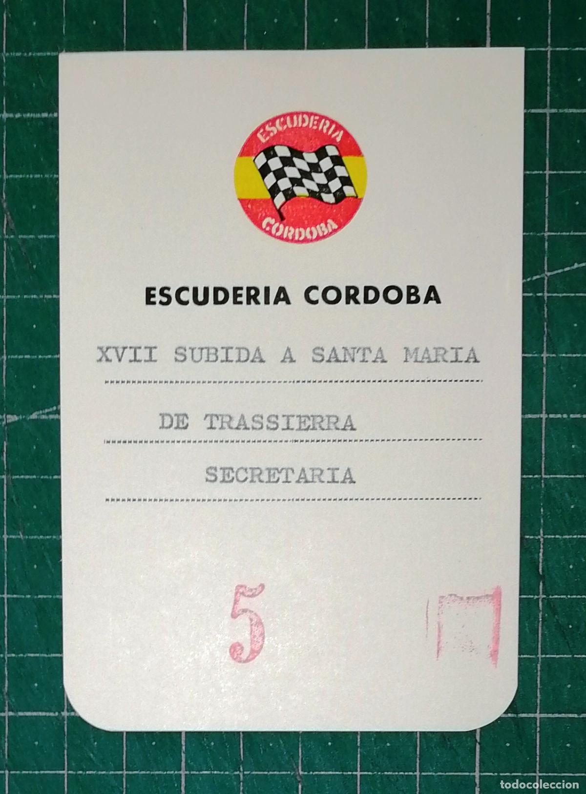 Coleccionismo deportivo: ACREDITACI&Oacute;N, IDENTIFICACI&Oacute;N. XVII SUBIDA TRASSIERRA. SECRETARIA [1986]. 5 / Escuder&iacute;a C&oacute;rdoba