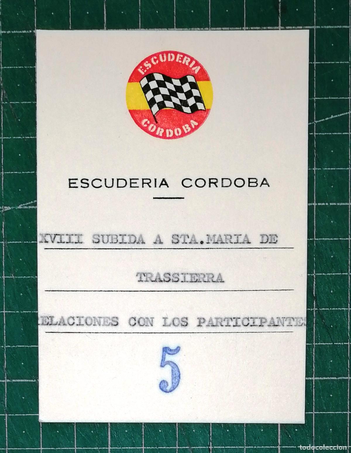 Coleccionismo deportivo: ACREDITACI&Oacute;N, IDENTIFICACI&Oacute;N. XVIII SUBIDA TRASSIERRA. RELACIONES PARTICIPANTES / Escuder&iacute;a C&oacute;rdoba
