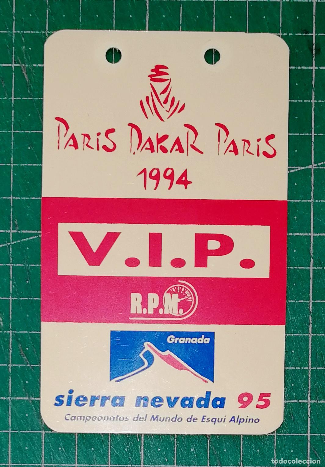 Coleccionismo deportivo: ACREDITACI&Oacute;N, IDENTIFICACI&Oacute;N. V.I.P. [VIP]. PAR&Iacute;S DAKAR PAR&Iacute;S 1994. SIERRA NEVADA 95 / R.P.M.