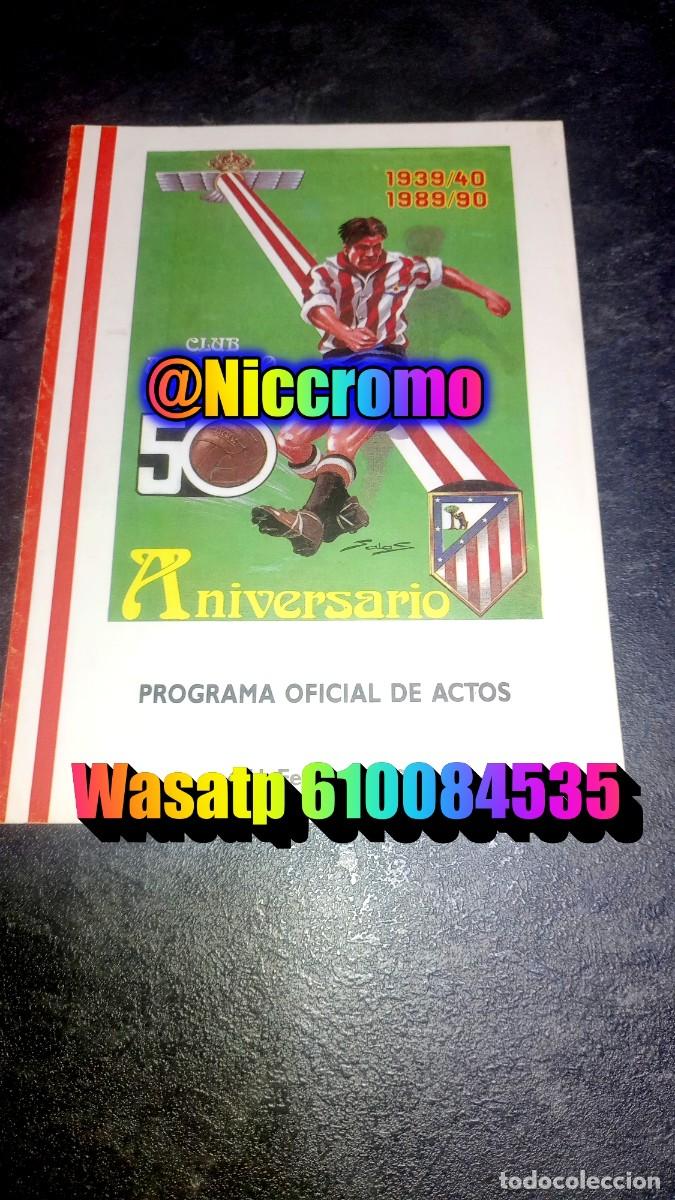Coleccionismo deportivo: programa oficial 50 aniversario atletico aviacion 1990 + 2 escudos at madrid niccromo