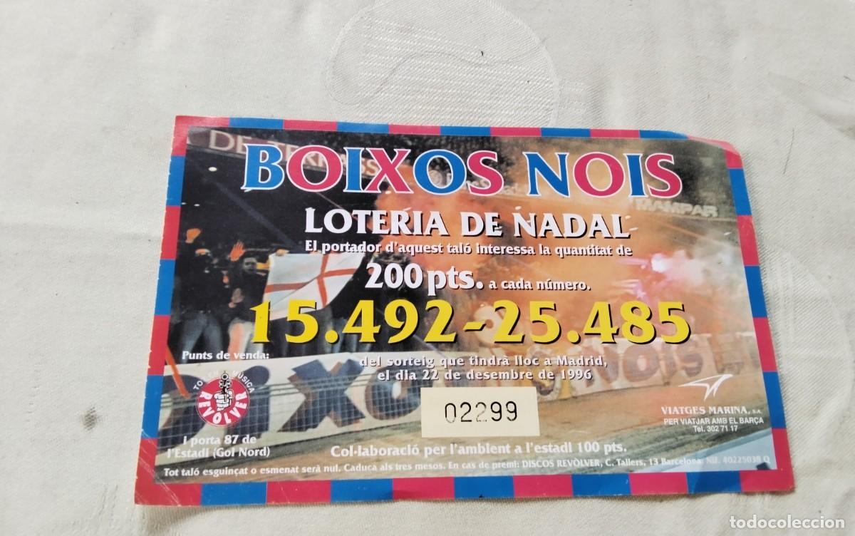 Coleccionismo deportivo: F.C. BARCELONA PARTICIPACION LOTERIA NAVIDAD &rdquo;BOIXOS NOIS&rdquo; A&Ntilde;O 1996.