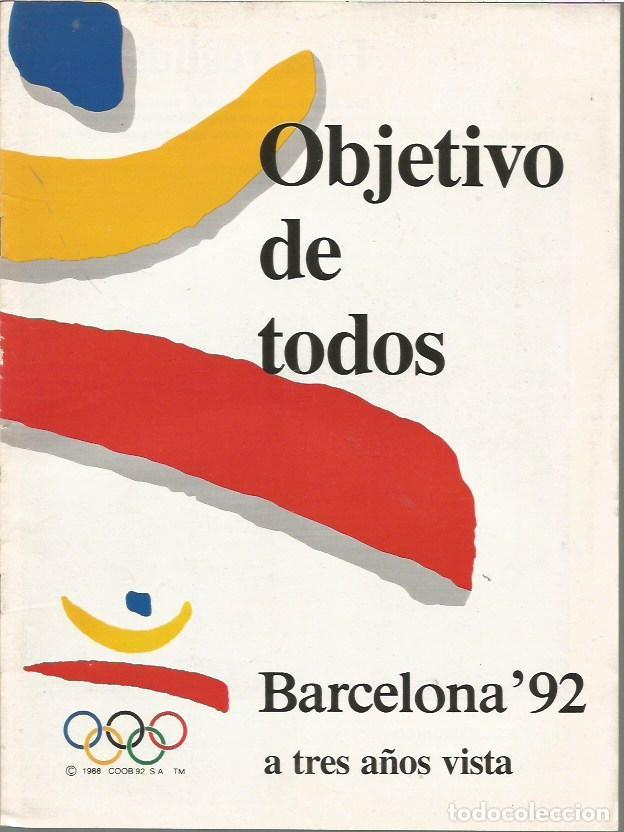 Coleccionismo deportivo: OBJETIVO DE TODOS BARCELONA 92 A TRES A&Ntilde;OS VISTA COOB 92 1988