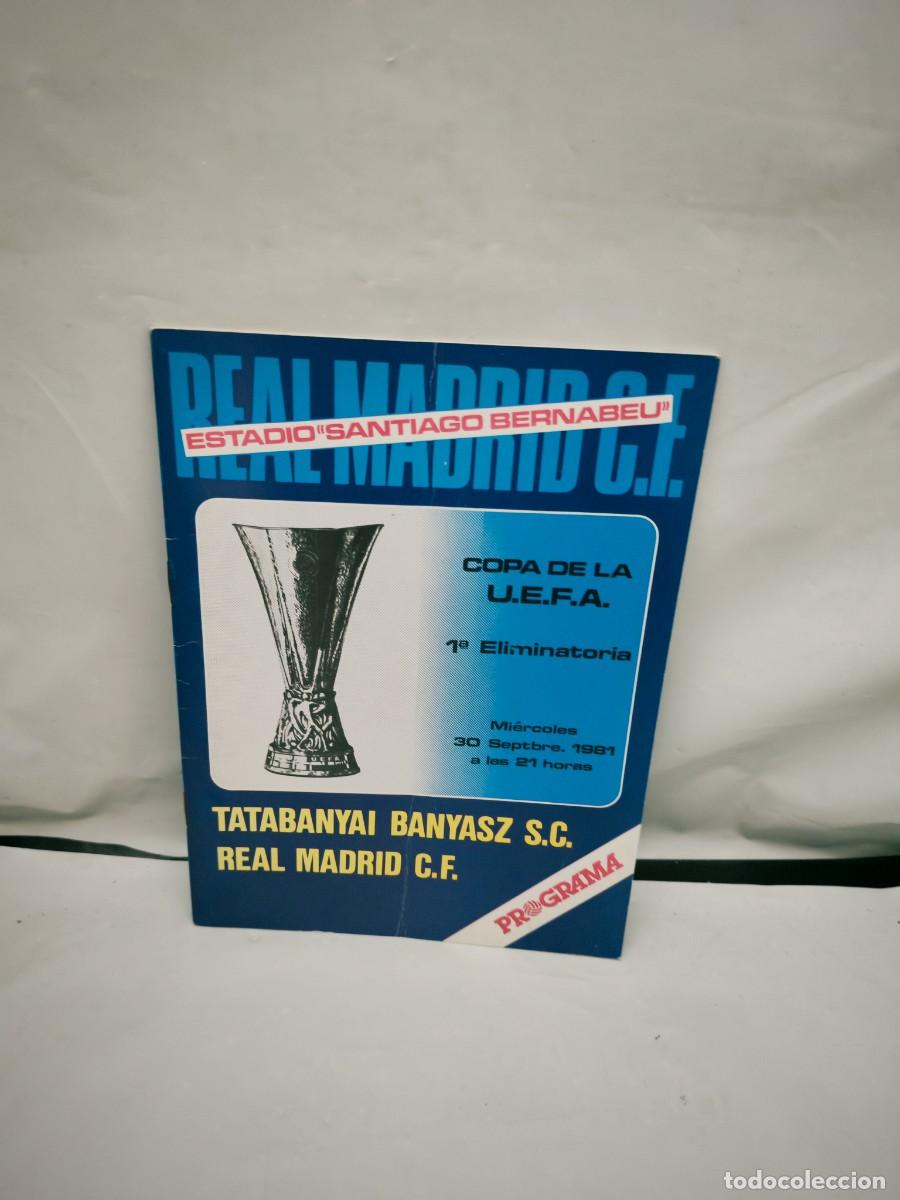 Coleccionismo deportivo: Programa Oficial Partido Copa de la UEFA: Tatabanyai Banyasz S.C- Real Madrid, Bernab&eacute;u (1981)