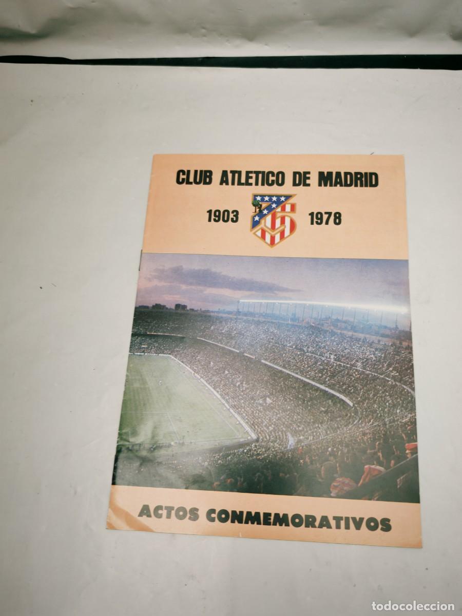 Coleccionismo deportivo: Atl&eacute;tico de Madrid 1903 1978: ACTOS CONMEMORATIVOS