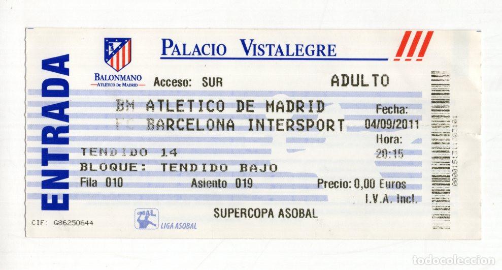Coleccionismo deportivo: SUPERCOPA ASOBAL BALONMANO ATL&Eacute;TICO DE MADRID Y EL FC BARCELONA INTERSPORT, PALACIO VISTALEGRE.