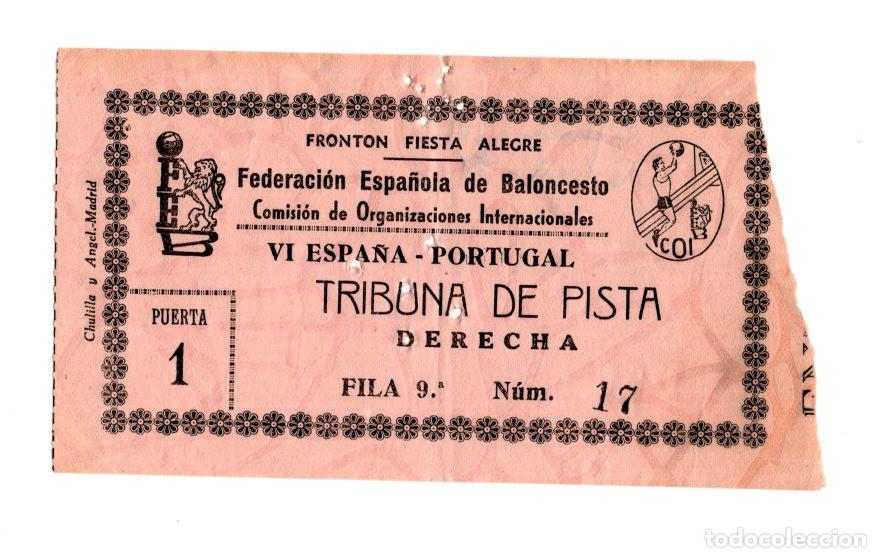Collezionismo sportivo: ENTRADA BALONCESTO VI ESPA&Ntilde;A - PORTUGAL. FRONT&Oacute;N FIESTA ALEGRE (MADRID). ESCASA.