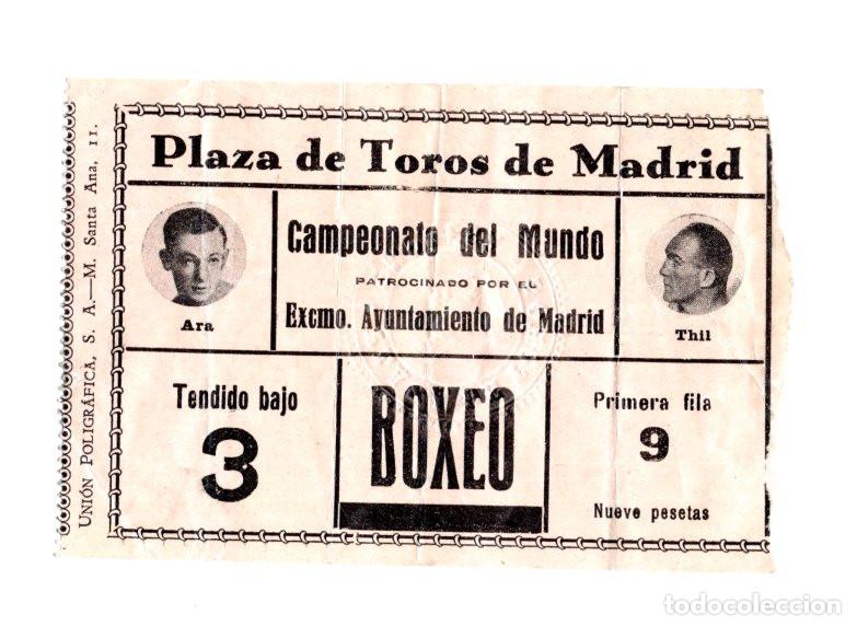 Colecionismo desportivo: BOXEO.- ENTRADA CAMPEONATO DEL MUNDO: IGNACIO ARA VS MARCEL THIL (PLAZA DE TOROS DE MADRID). 1935.