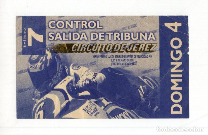 Collectionnisme sportif: ENTRADA CIRCUITO JEREZ 1997. GP ESPA&Ntilde;A. DOMINGO 4 MAYO. TRIBUNA 7. CONTROL SALIDA.