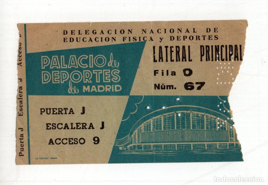 Sammelleidenschaft Sport: ENTRADA PALACIO DEPORTES MADRID. DELEGACI&Oacute;N NAC. DEPORTES. EDUCACI&Oacute;N F&Iacute;SICA