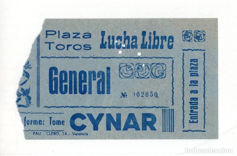Sammelleidenschaft Sport: ENTRADA ANTIGUA LUCHA LIBRE, PLAZA TOROS VALENCIA. ENTRADA GENERAL N&ordm; 102650. PUBLICIDAD CYNAR. RARA