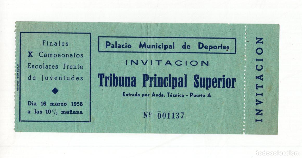 Coleccionismo deportivo: INVITACI&Oacute;N X CAMPEONATOS ESCOLARES FRENTE JUVENTUDES (16-3-1958). PALACIO MUNICIPAL DEPORTES.