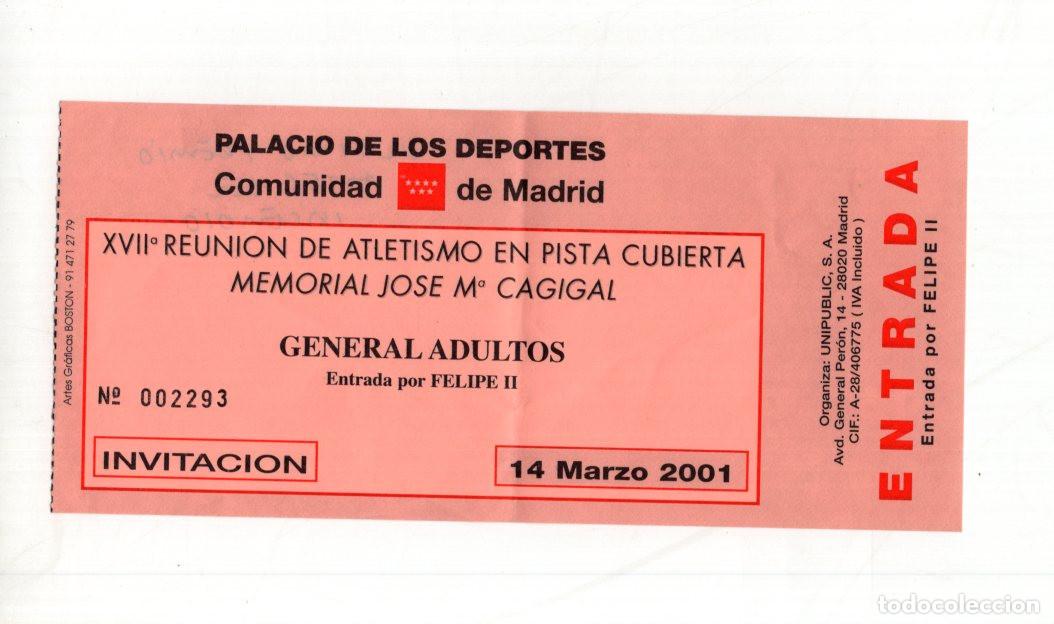 Collectionnisme sportif: ENTRADA MEMORIAL CAGIGAL 2001, PALACIO DEPORTES MADRID. ATLETISMO, MESES ANTES DE SU GRAN INCENDIO.
