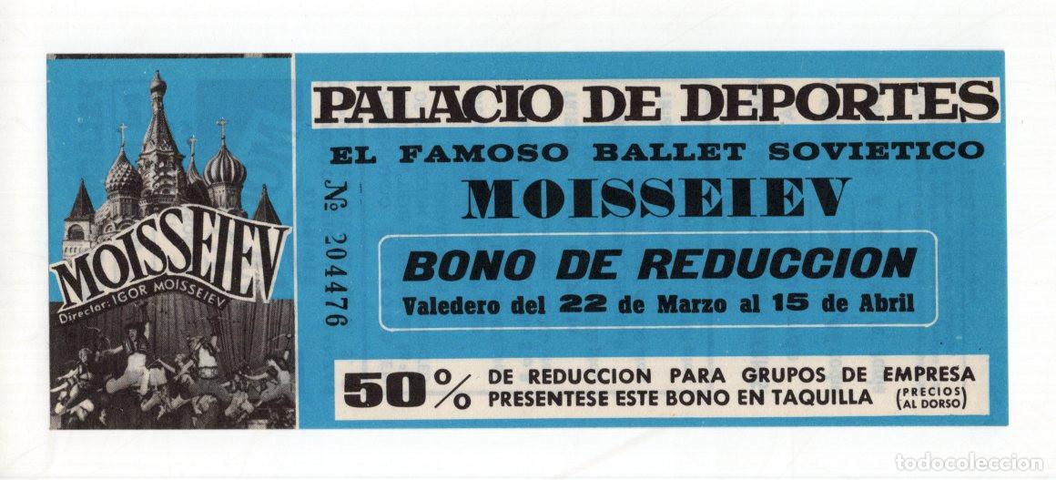 Collectionnisme sportif: BONO 50% BALLET SOVI&Eacute;TICO MOISSEIEV, PALACIO DEPORTES. V&Aacute;LIDO 22 MARZO-15 ABRIL.