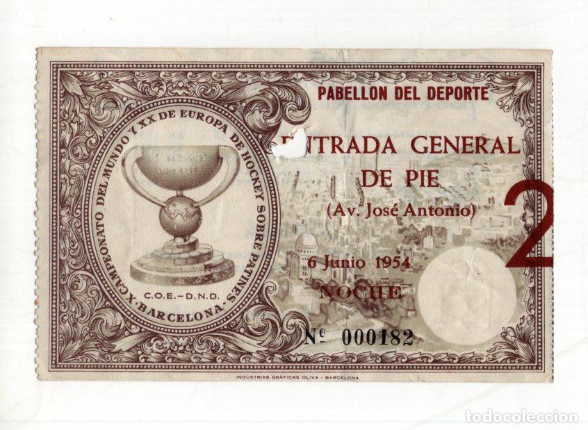 Collectionnisme sportif: ENTRADA X MUNDIAL HOCKEY PATINES 1954 BARCELONA. FINAL 6 JUNIO. PABELL&Oacute;N DEPORTE. GENERAL DE PIE.