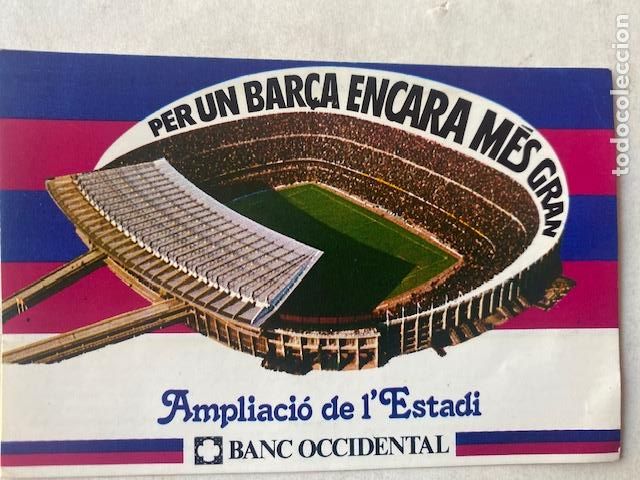 Coleccionismo deportivo: Bar&ccedil;a. Pegatina Ampliaci&ograve; de lEstadi. Banc Occidental. 12.5 x 8 cm - Foto 1