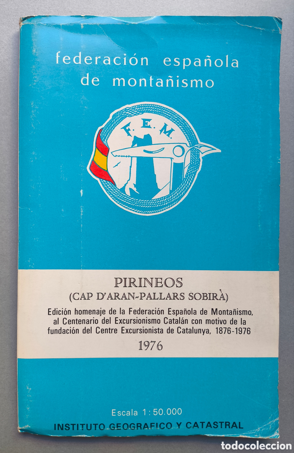 Coleccionismo deportivo: PIRINEOS F. E. M. FEDERACI&Oacute;N ESPA&Ntilde;OLA DE MONTA&Ntilde;ISMO MAPA CAP D'ARAN - PALLARS SOBIR&Agrave; 1976