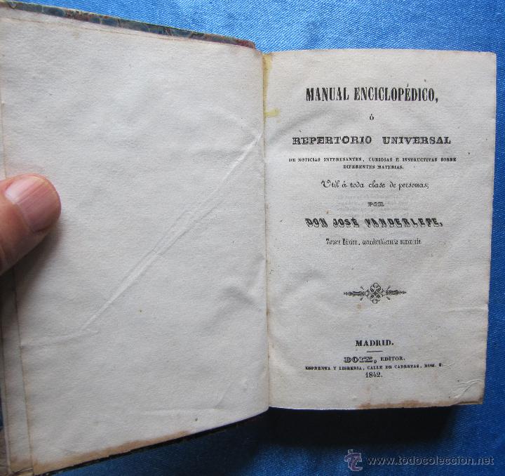 Enciclopedias antiguas: MANUAL ENCICLOPÉDICO O REPERTORIO UNIVERSAL. POR D. JOSÉ VANDERLEPE. BOIX EDITOR, MADRID, 1842. - Foto 3 - 50997479