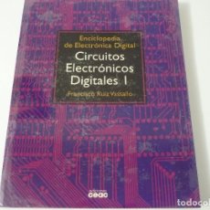 Livres anciens: CIRCUITOS ELECTRÓNICOS DIGITALES. VOLUMEN I. EDITORIAL CEAC. Lote 84875652