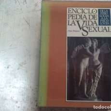 Enciclopedias antiguas: ENCICLOPEDIA DE LA VIDA SEXUAL (DE LA FISIOLOGÍA A LA PSICOLOGÍA) - ARGOS VERGARA. Lote 172396939