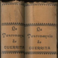 Enciclopedias antiguas: LA TAUROMAQUIA... BAJO LA DIRECCIÓN TÉCNICA DE RAFAEL GUERRA, GUERRITA (2 VOLS.)-VÁZQUEZ, L(ET ALII). Lote 207510885