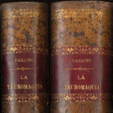Enciclopedias antiguas: LA TAUROMAQUIA... BAJO LA DIRECCIÓN TÉCNICA DE RAFAEL GUERRA, GUERRITA (2 VOLS.)-VÁZQUEZ, L(ET ALII). Lote 294834053