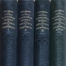 Enciclopedias antiguas: NOUVELLE ENCYCLOPÉDIE PRATIQUE DE MÉCANIQUE ET D´ÉLECTRICITÉ. 3 VOLUMENES + ATLAS. HENRI DESARCES.