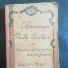Enciclopedias antiguas: ALMANAQUE BAILLY-BAILLIERE 1927.PEQUEÑA ENCICLOPEDIA POPULAR DE LA VIDA PRÁCTICA.