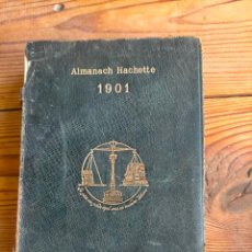 Enciclopedias antiguas: ALMANACH HACHETTE 1901 ÉDITION COMPLÈTE FRANÇAIS FRANCÉS ALMANAQUE PETITE ENCYCLOPÉDIE POPULAIRE. Lote 345625648