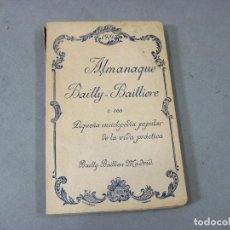 Enciclopedias antiguas: ALMANAQUE BAILLY BAILLIERE DE 1919. PEQUEÑA ENCICLOPEDIA POPULAR DE LA VIDA PRÁCTICA