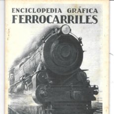 Enciclopedias antiguas: DOCUMENTACIÒN GRÁFICA FERROCARRILES (1930)