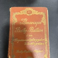 Enciclopedias antiguas: ALMANAQUE BAILLY-BAILLIERE. 1931. PEQUEÑA ENCICLOPEDIA POPULAR DE LA VIDA PRACTICA. PAGS: 384. Lote 400757589
