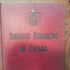 Enciclopedias antiguas: ANUARIO ADUANERO DE ESPAÑA 1934