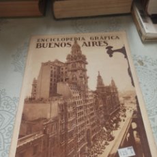 Enciclopedias antiguas: ENCICLOPEDIA GRÁFICA BUENOS AIRE. TOMO II. EDITORIAL CERVANTES. AÑO 1930