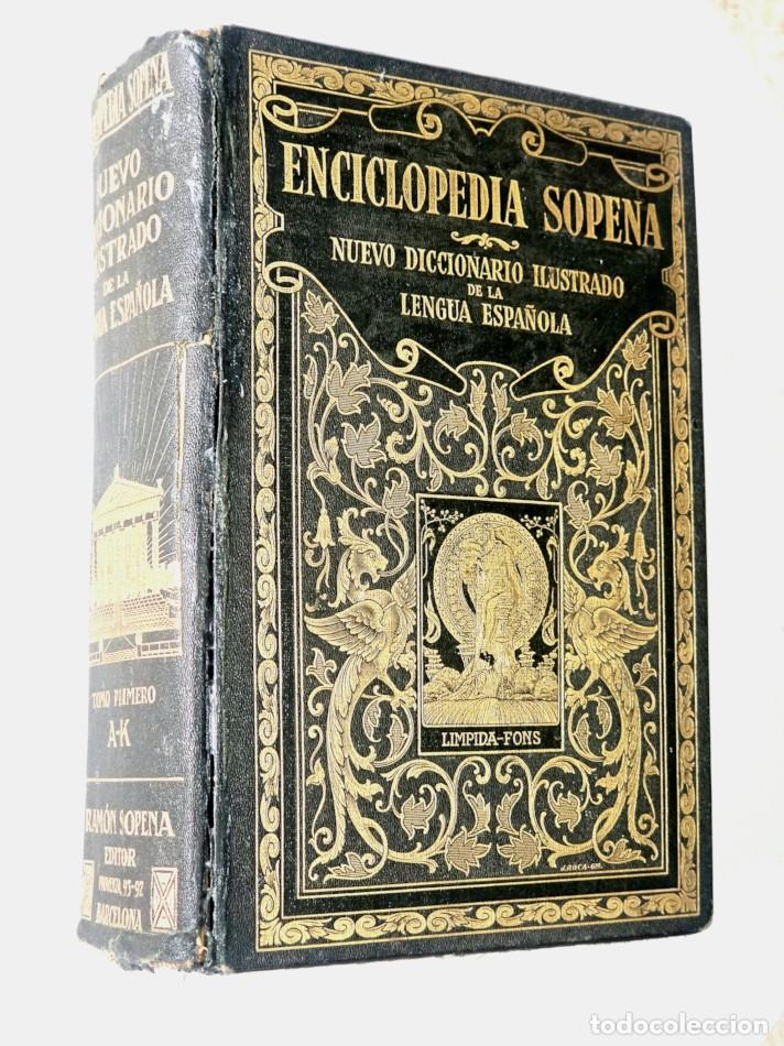 Enciclopedias antiguas: ENCICLOPEDIA SOPENA. Nuevo Diccionario Ilustrado de la Lengua Espa&ntilde;ola. Tomo I