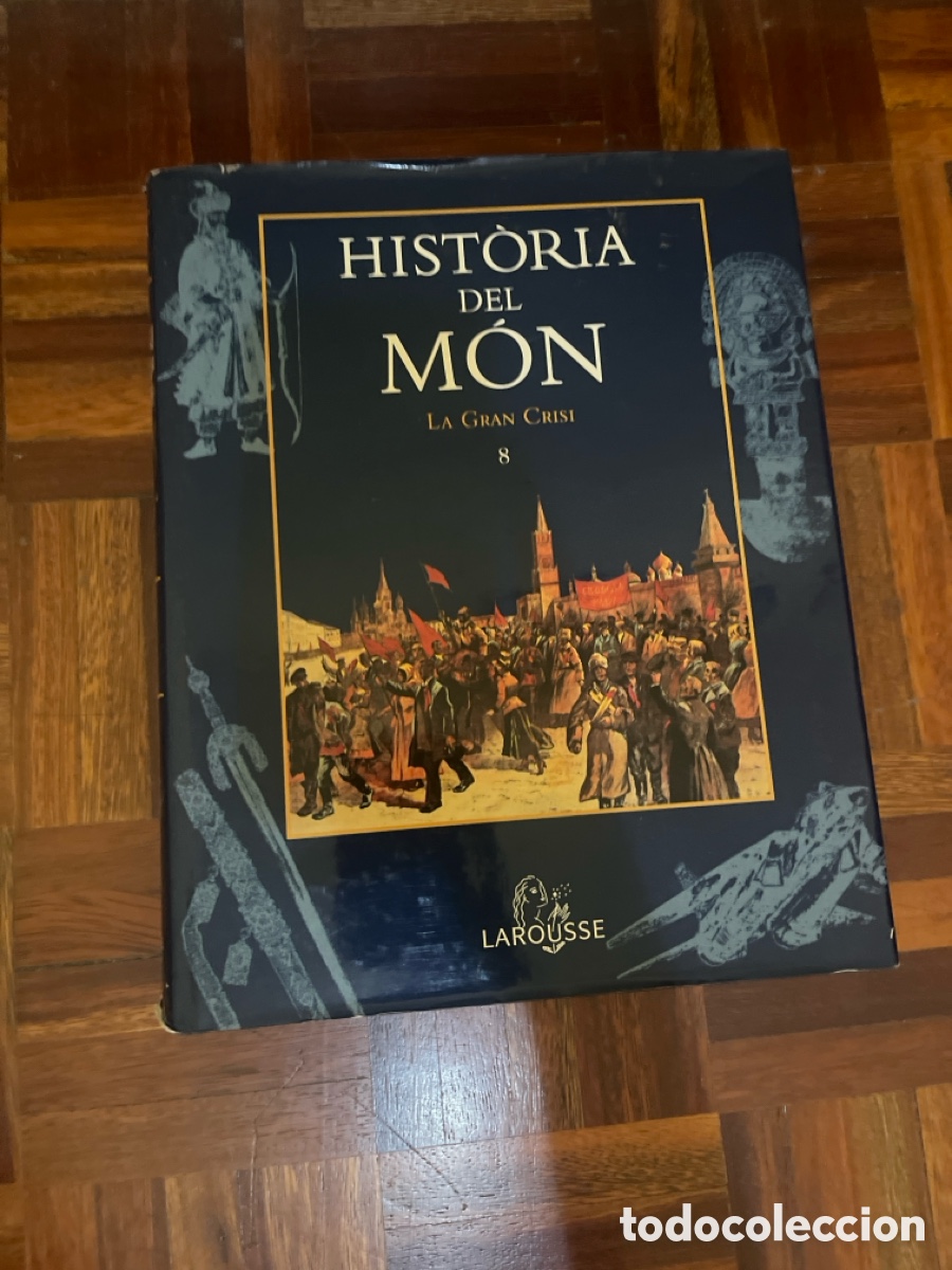 Enciclopedias antiguas: Historia del Mundo &ndash; La Gran Crisis, tomo 8 &ndash; Larousse
