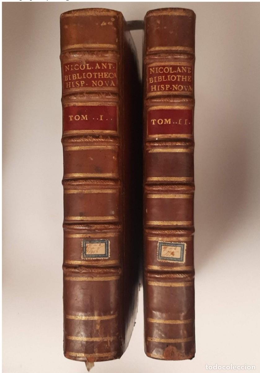 Enciclopedias antiguas: BIBLIOTHECA HISPANA NOVA SIVE HISPANORUM SCRIPTORUM [...] - ANTONIO HISPALENSI, NICOLAS