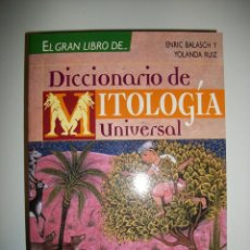 Enciclopedias: DICCIONARIO DE MITOLOGIA UNIVERSAL ENRIC BALASCH Y YOLANDA RUIZ. Lote 252325600
