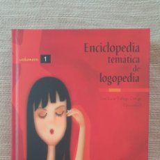Enciclopedias: ENCICLOPEDIA TEMÁTICA DE LOGOPEDIA. Lote 337749198