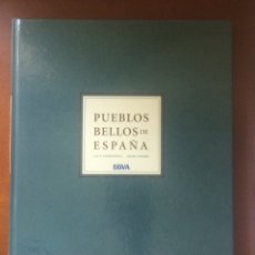 Enciclopedias: PUEBLOS BELLOS DE ESPAÑA. LUIS CARANDELL, DOMI MORA, BBVA, 2003. Lote 351315669