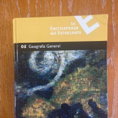 Enciclopedias: 05 GEOGRAFÍA GENERAL LA ENCICLOPEDIA DEL ESTUDIANTE. Lote 378520019