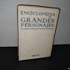 Enciclopedias: 191- ENCICLOPEDIA DE GRANDES PERSONAJES - EDICIONES NAUTA 2001